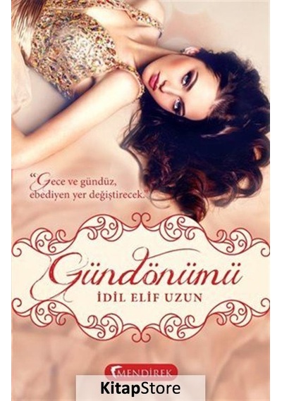 Gündönümü - İdil Elif Uzun - Mendirek Yayıncılık