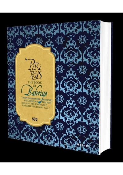 Piri Reis The Book Of Bahriye