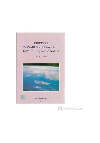 Kıbrıs'ta Monarga Boğaztepe Ermeni Lejyonu Kampı