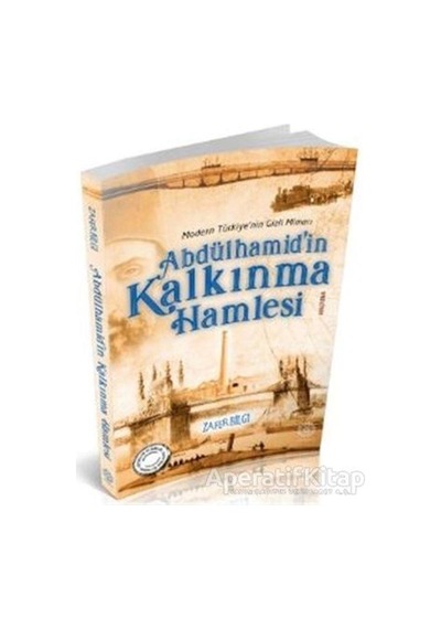 Abdülhamid'in Kalkınma Hamlesi  - Zafer Bilgi  - Damla Yayınevi
