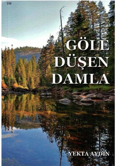 Göle Düşen Damla - Yekta Aydın 1.baskı