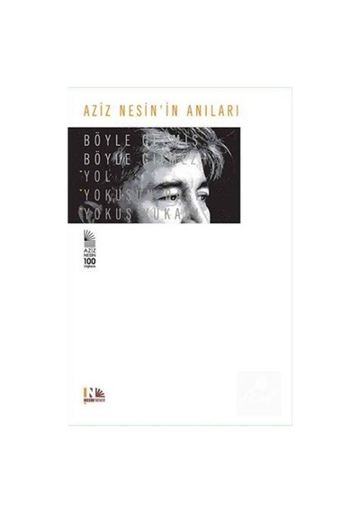 Aziz Nesin In Anıları Böyle Gelmiş Böyle Gitmez - Aziz Nesin