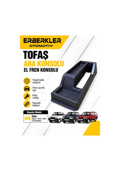 Tofaş Uyumlu Ara Konsolu El Fren Konsolu - Erb1974