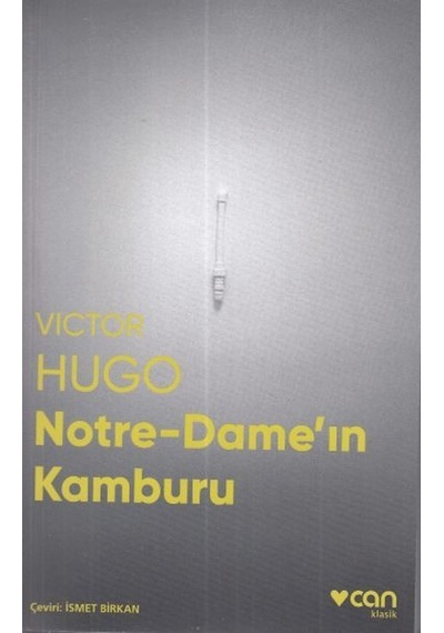 Notre-Dame'ın Kamburu-Fotoğraflı Klasik - Victor Hugo - Can Yayınları