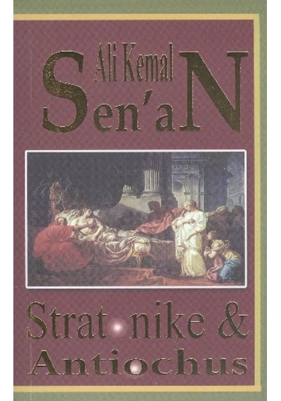 Stratonike ve Antiochus - Ali Kemal Senan - Zinde Yayınevi
