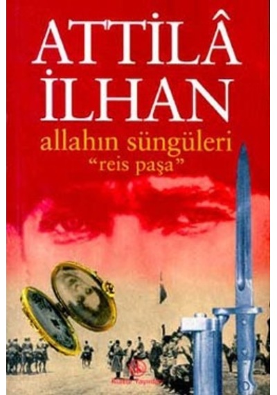 Allahın Süngüleri Reis Paşa
