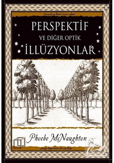 Perspektif ve Diğer Optik İllüzyonlar - Phoebe McNaughton - A7 Kitap