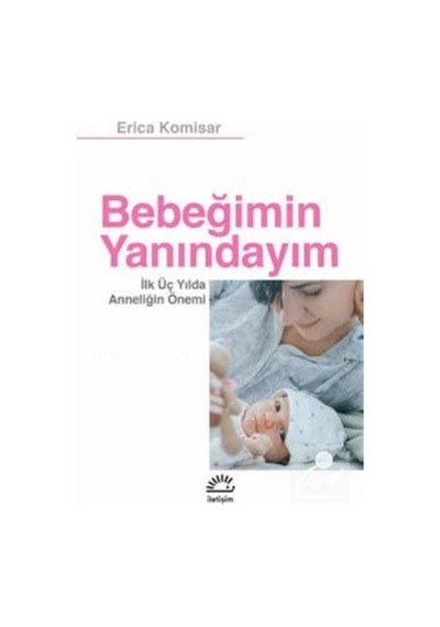Bebeğimin Yanındayım / Erica Komisar