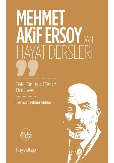 Mehmet Akif Ersoy'dan Hayat Dersleri