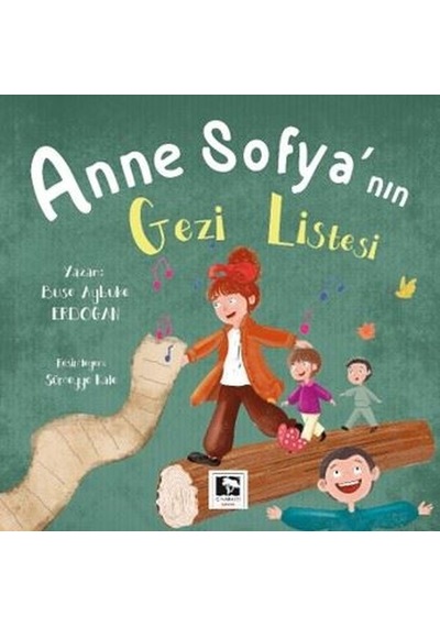 Anne Sofya'nın Gezi Listesi - Buse Aybuke Erdoğan - Çınaraltı Yayınları