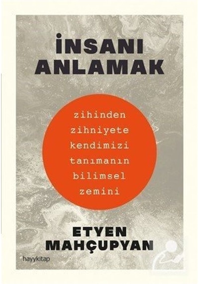 İnsanı Anlamak - Etyen Mahçupyan