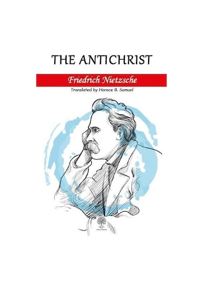 The Antichrist - Friedrich Nietzsche - Platanus Publishing