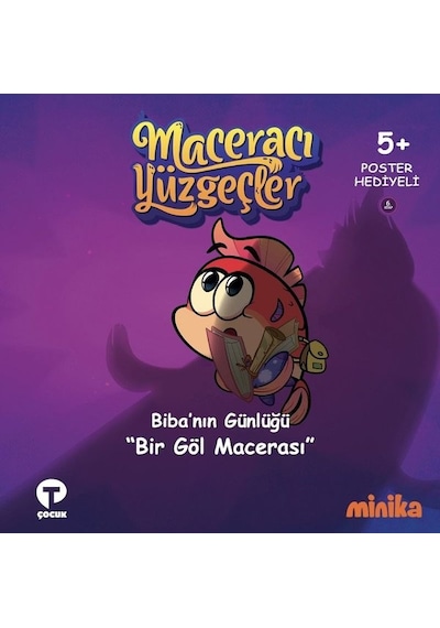 Biba'nın Günlüğü Bir Göl Macerası-Maceracı Yüzgeçler - Arzu Demirel Birinci - Turkuvaz Çocuk