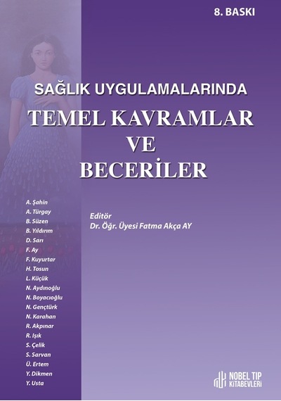 Sağlık Uygulamalarında Temel Kavramlar Ve Beceriler: 8. Baskı