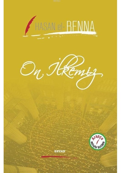 On İlkemiz  - Hasan El -Benna  - Beyan Yayınları