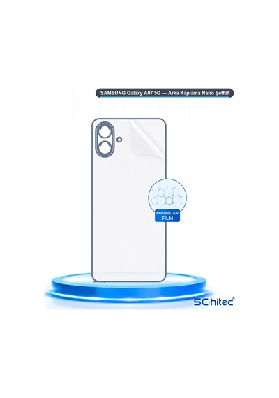 Schitec Samsung Galaxy Uyumlu A07 5g Arka Yüzey Nano Hidrojel Koruyucu