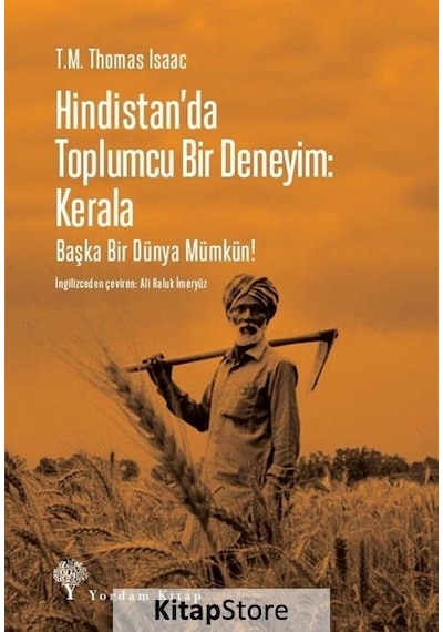 Hindistan'da Toplumcu Bir Deneyim: Kerala - Başka Bir Dünya Mümkün! - T. M. Thomas Isaac - Yordam Kitap