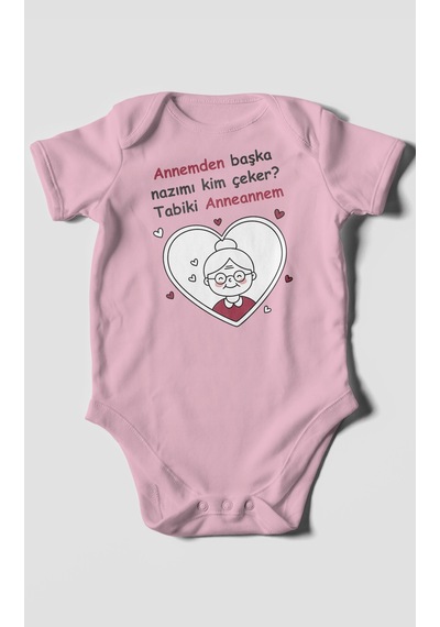 Annemden Başka Nazımı Kim Çeker Tabiki Annanem Baskılı Bebek Zıbını Çıtçıtlı Body Kısa Kol Koyu Pembe