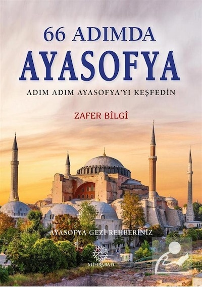 66 Adımda Ayasofya - Zafer Bilgi - Mihrabad Yayınları