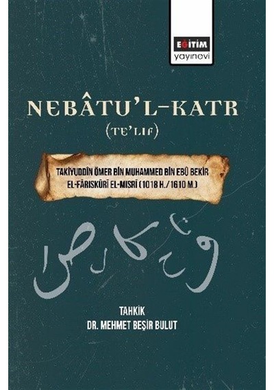 Nebatu'l-katr Te'lif / Mehmet Beşir Bulut