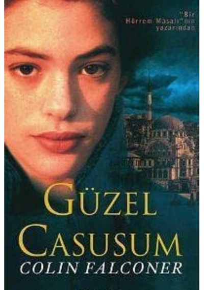 Güzel Casusum - Colin Falconer İlk Baskı 2007