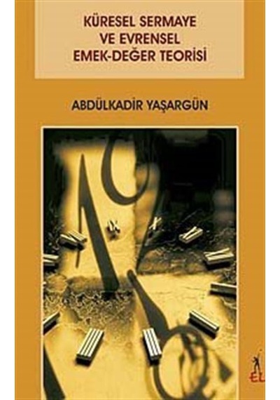 Küresel Sermaye ve Evrensel Emek-Değer Teorisi- El Yayınları