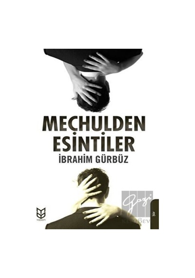Meçhulden Esintiler - İbrahim Gürbüz - Yason Yayıncılık