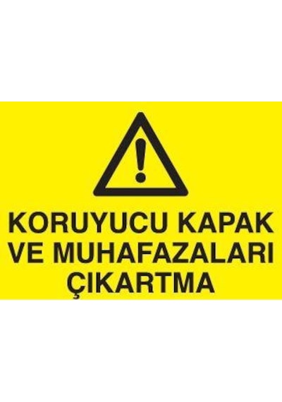 Koruyucu Kapak Uyarı Levhası 50x70cm