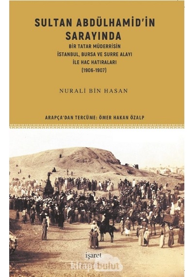 Sultan Abdülhamid’In Sarayında Bir Tatar Müderrisin Istanbul, B 9789753503945