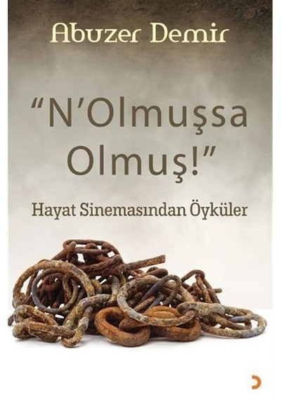 "n'olmuşsa Olmuş" / Dr. Abuzer Demir