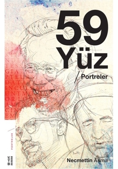 59 Yüz-Portreler - Necmettin Asma - Ketebe