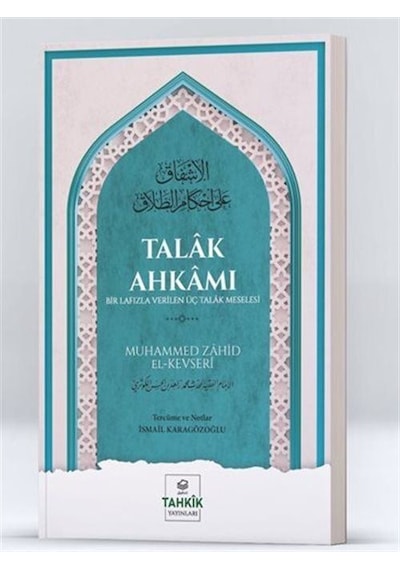 Talak Ahkamı Bir Lafızla Verilen Üç Talak Meselesi / Muhammed ...
