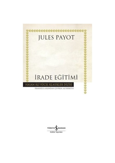 İrade Eğitimi Hasan Ali Yücel Klasikler jule payot