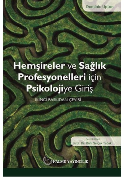 Hemşireler Ve Sağlık Prof.İçin Psikolojiye Giriş (Palme )