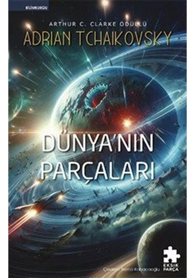 Dünyanın Parçaları / Adrian Tchaikovsky
