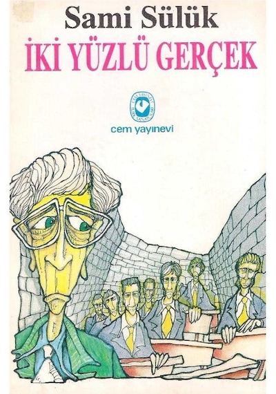 Iki Yüzlü Gerçek - Sami Sülük 1.Baskı