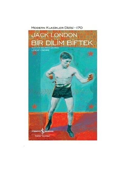 Bir Dilim Biftek - Jack London - Türkiye İş Bankası