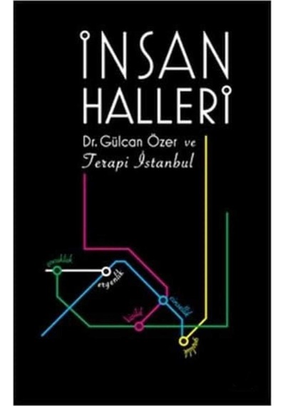 İnsan Halleri - Terapi İstanbul - Gülcan Özer