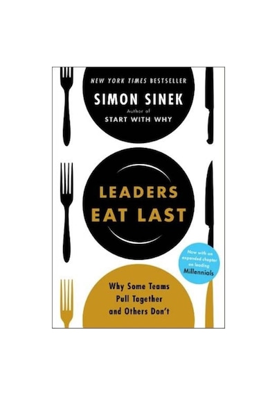 Leaders Eat Last: Why Some Teams Pull Together and Others Don't - Simon Sinek - Penguin