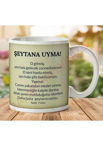 Nebi Yıldız Şeytana Uyma İki Tarafı Baskılı Kupa Bardak.jpg
