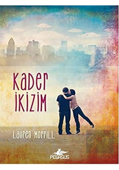 Kader İkizim - Lauren Morrill - Pegasus