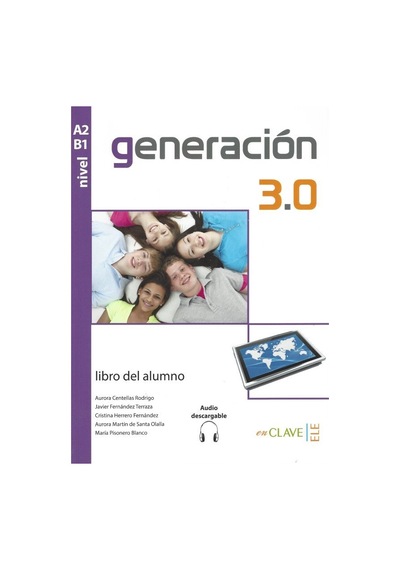 Generación 3.0 A2-B1 Libro Del Alumno +Audio Descargable