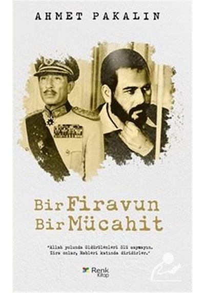 Bir Firavun Bir Mücahit - Ahmet Pakalın - Renk Kitap