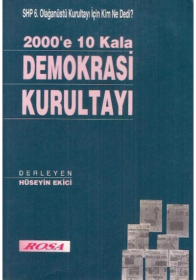Shp 6.olağanüstü Kurultayı İçin Kim Ne Dedi 2000'e 10 Kala Demokrasi Kurultayı - Hüseyin Ekici 2.el