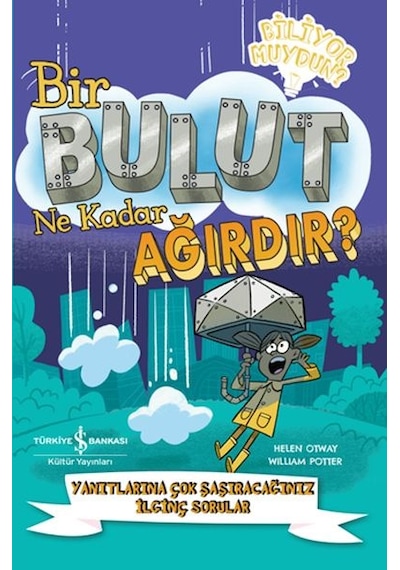 Bir Bulut Ne Kadar Ağırdır