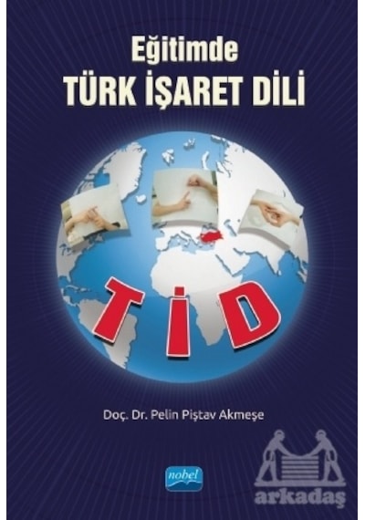 Eğitimde Türk İşaret Dili - TİD