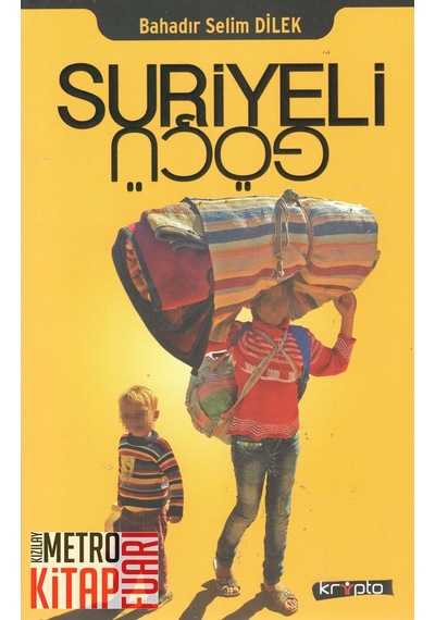 Suriyeli Göçü - Bahadır Selim Dilek - Kripto