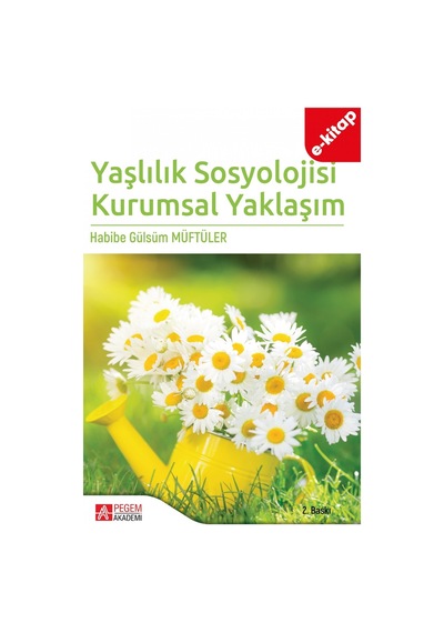 Yaşlılık Sosyolojisi Kurumsal Yaklaşım E-kitap