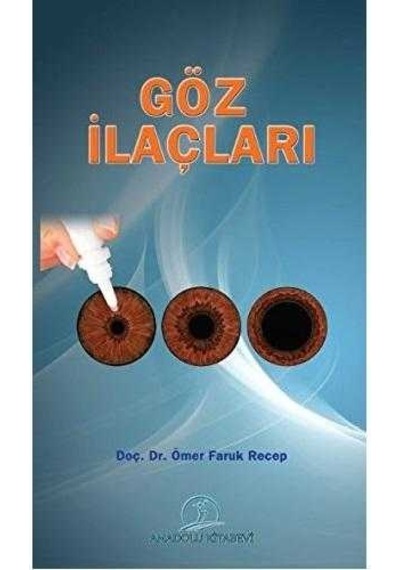 Göz İlaçları - Ömer Faruk Recep