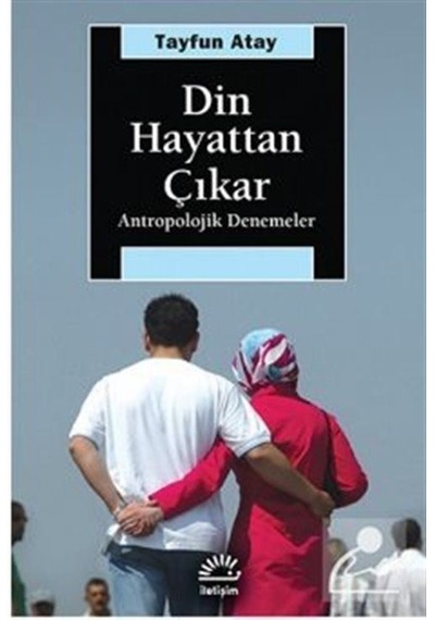 Din Hayattan Çıkar / Tayfun Atay